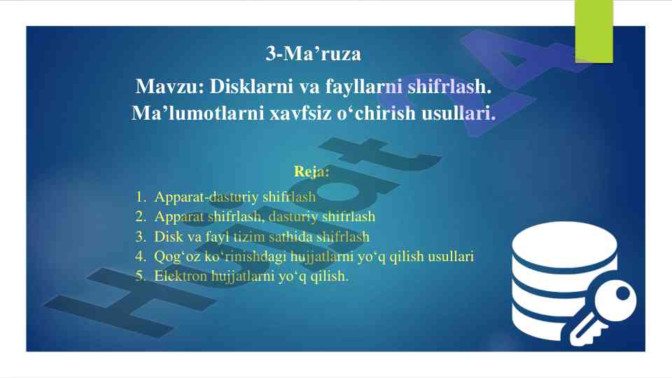 Disklarni va fayllarni shifrlash borasida ma’ruza