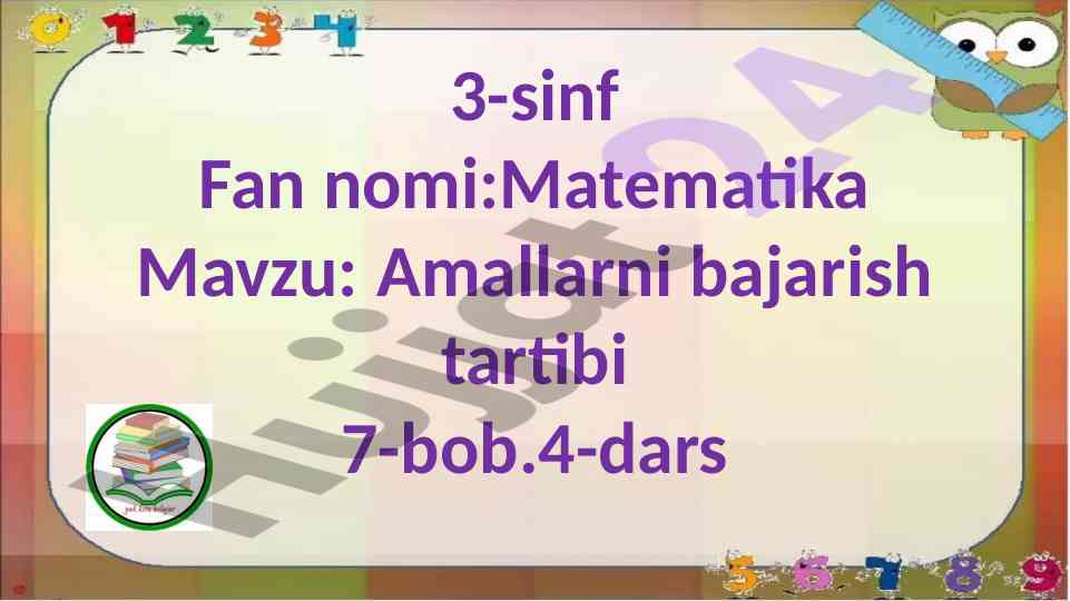 Amallarni bajarish tartibi 7-bob 4-dars
