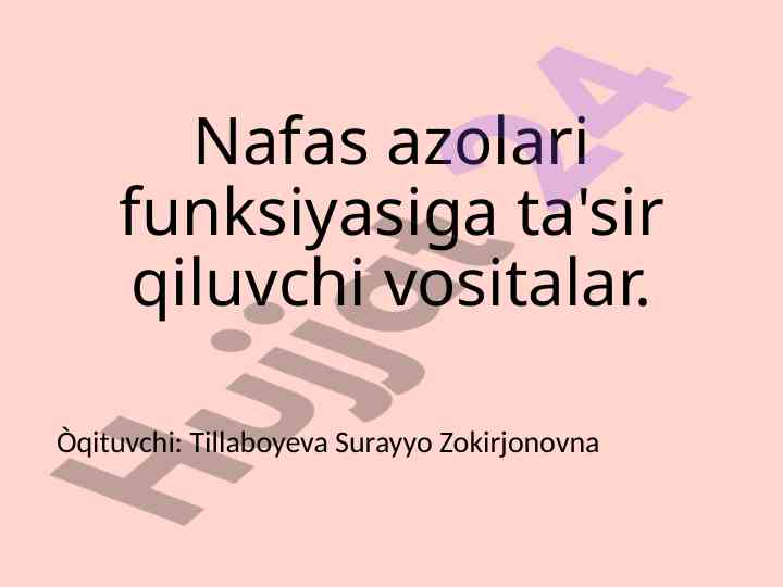 Nafas azolari funksiyasiga ta'sir qiluvchi vositalar