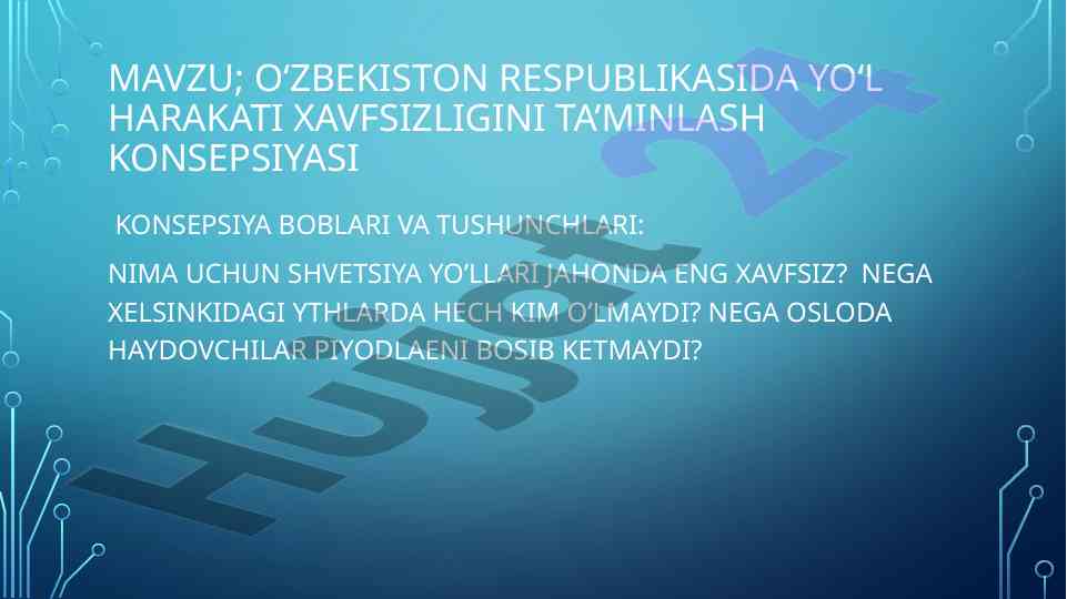 O‘zbekiston Respublikasida Yo‘l Harakati Xavfsizligi