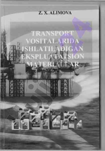 Transport vositalarida ishlatiladigan ekspluatatsion materiallar
