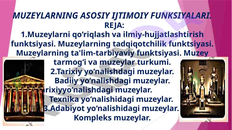 Muzeylarning asosiy ijtimoiy funktsiyalari