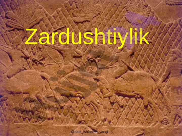 Zardushtiylik dini haqida asosiy ma'lumotlar