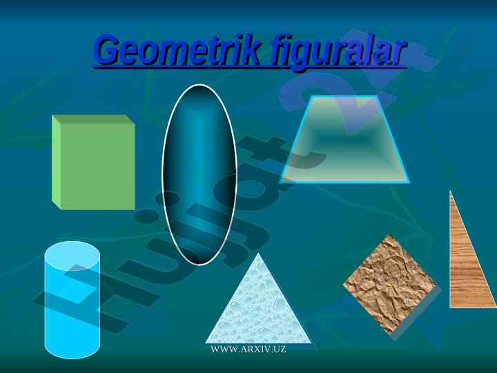 Geometrik figuralar va ularning xususiyatlari