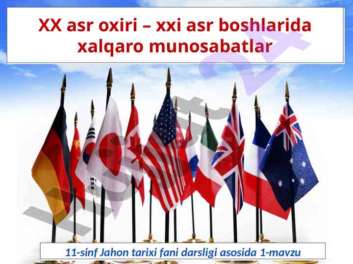 Xalqaro munosabatlar xx asr oxiri – xxi asr boshida