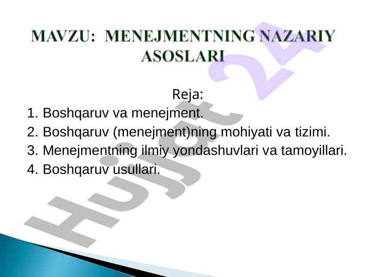 Menejmentning ilmiy yondashuvlari va tamoyillari