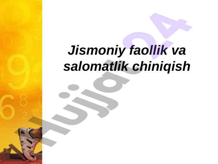 Jismoniy faollik va salomatlik chiniqish