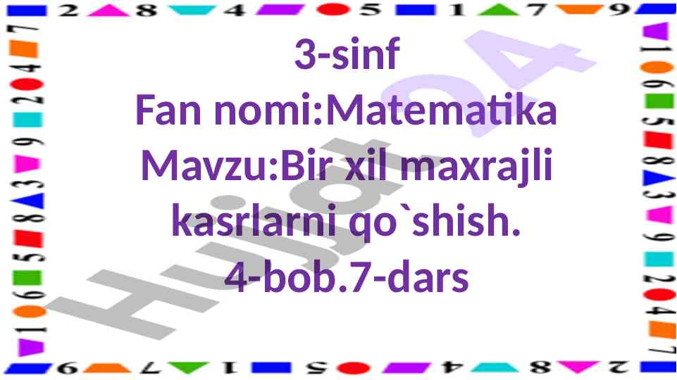 Kasrlarni qo`shish: 3-sinf matematika darslari