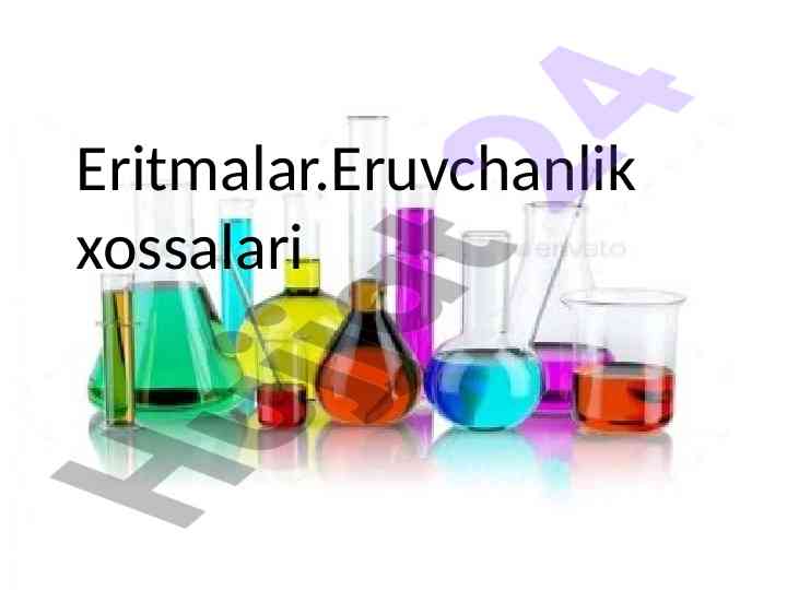 Eritmalar va eruvchanlik xossalari tahlili