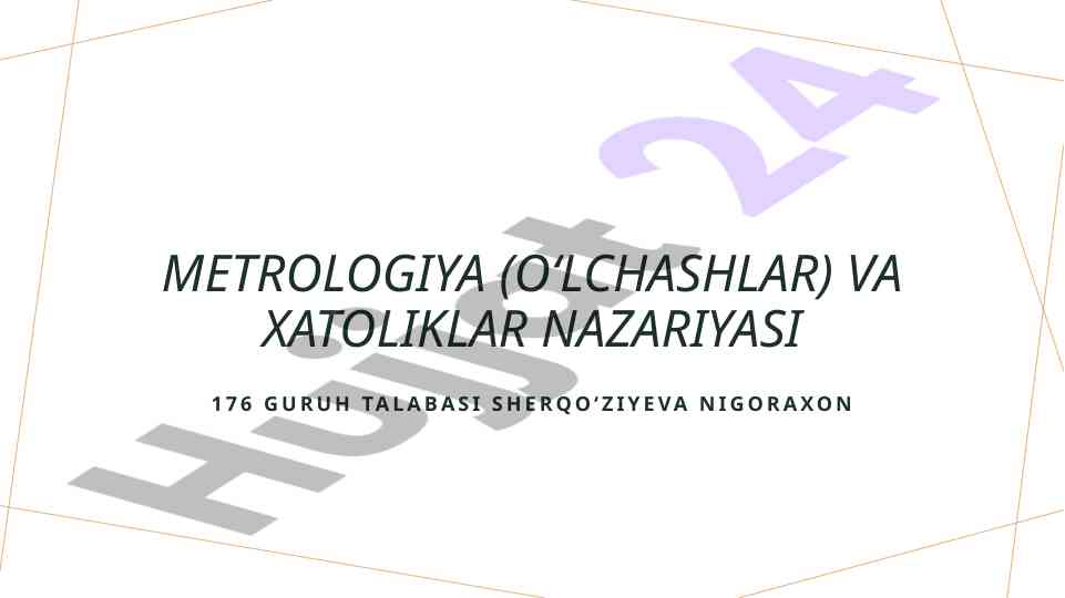 Metrologiya va o'lchashlar nazariyasi asoslari