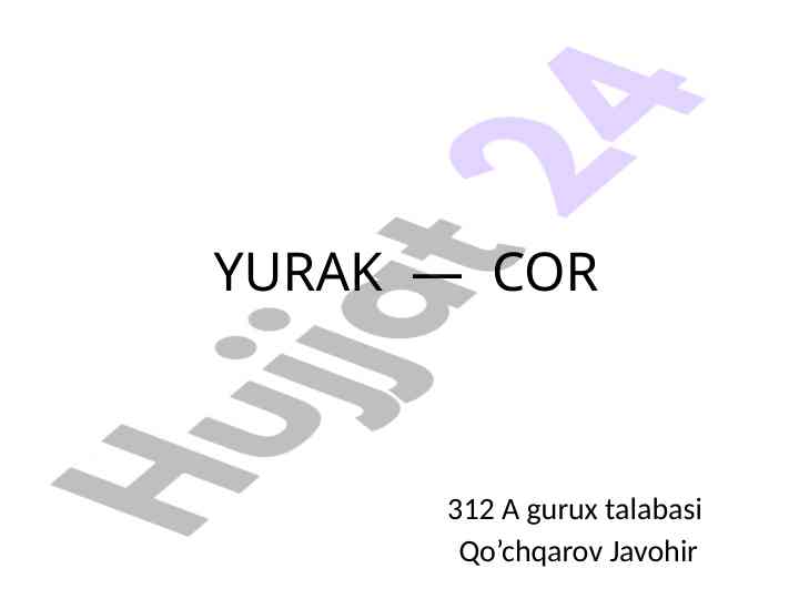 Yurak anatomiyasi va uning tuzilishi