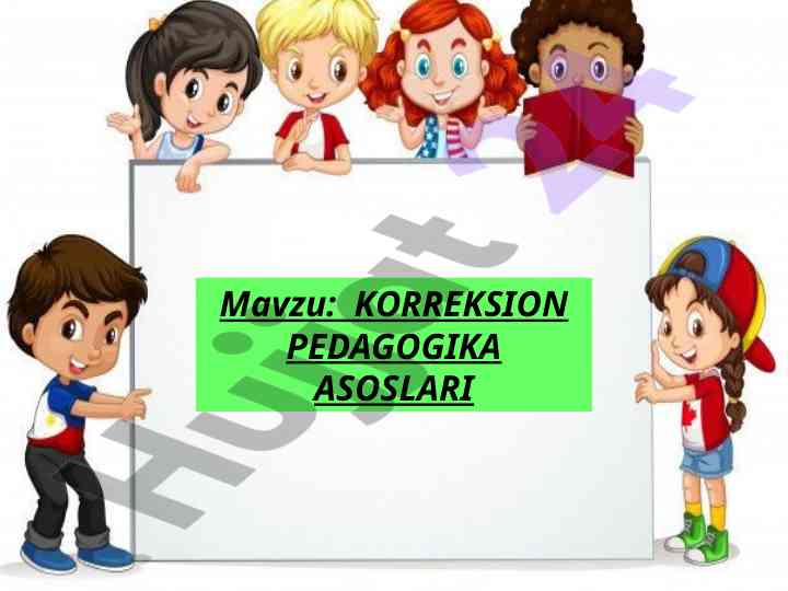 Korreksion pedagogika asoslari va vazifalari