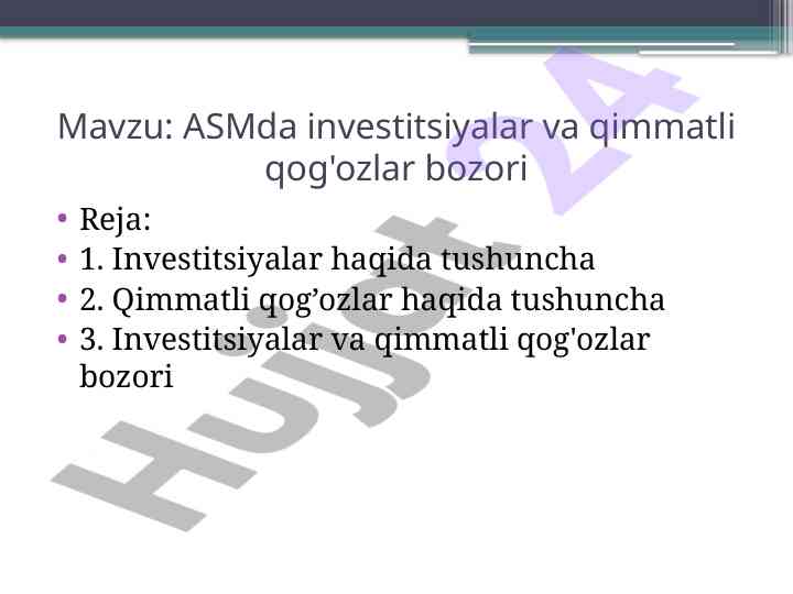 Investitsiyalar va qimmatli qog'ozlar bozori tahlili