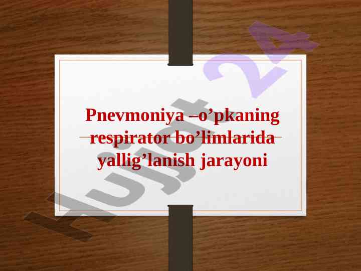 Atipik pnevmoniya klinikasi va epidemiologiyasi
