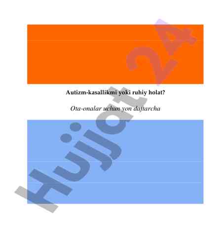 Autizm kasallikmi yoki ruhiy holat ota-onalar uchun