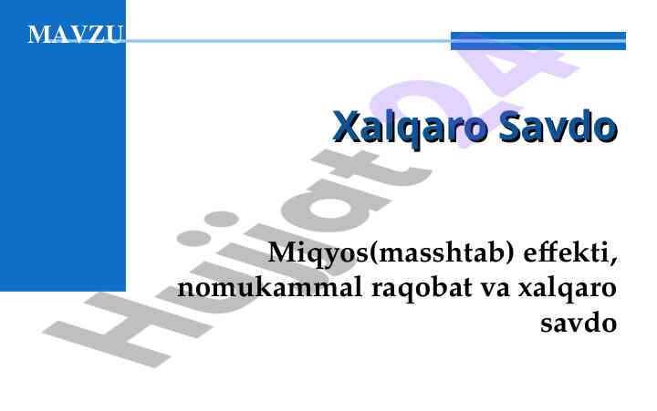 Xalqaro savdo miqyos effekti va yangi nazariyalar