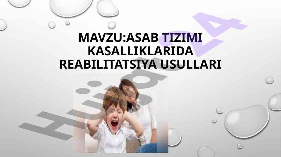 Asab tizimi kasalliklarida reabilitatsiya usullari