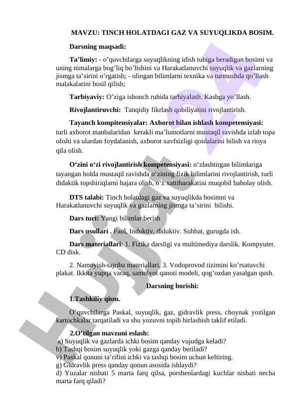 Tinch holatdagi gaz va suyuqda bosim o‘rganish