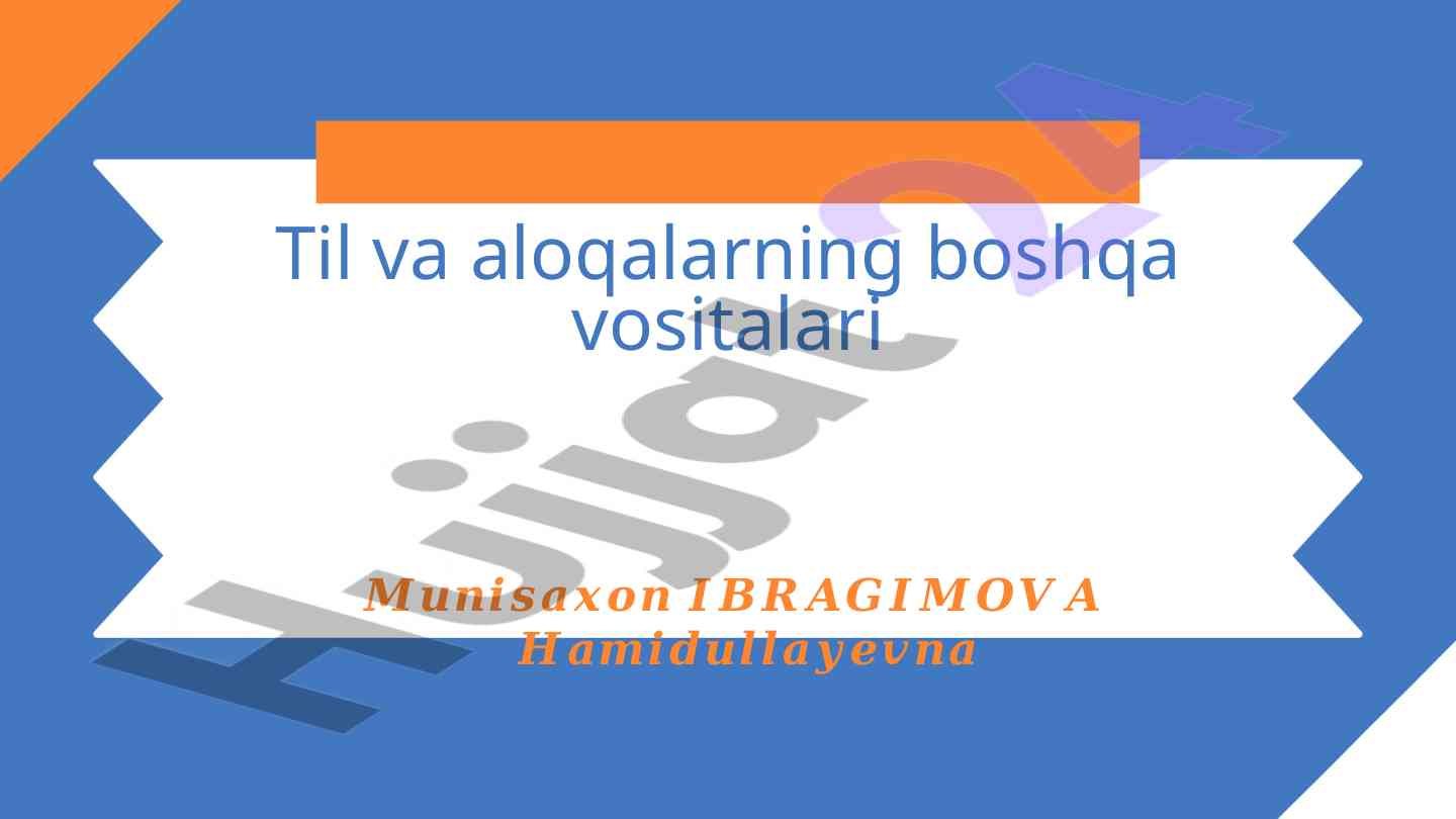 Til va aloqalarning boshqa vositalari tahlili