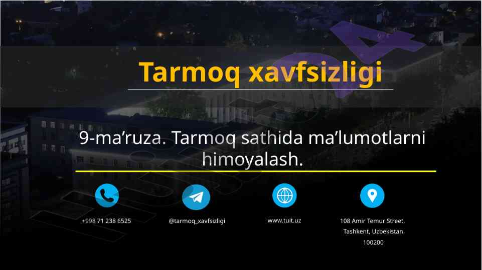 Tarmoq sathi ma’lumotlarni himoyalash usullari