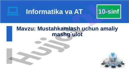 Amaliy mashg‘ulotlar mavzusi 10-sinf uchun