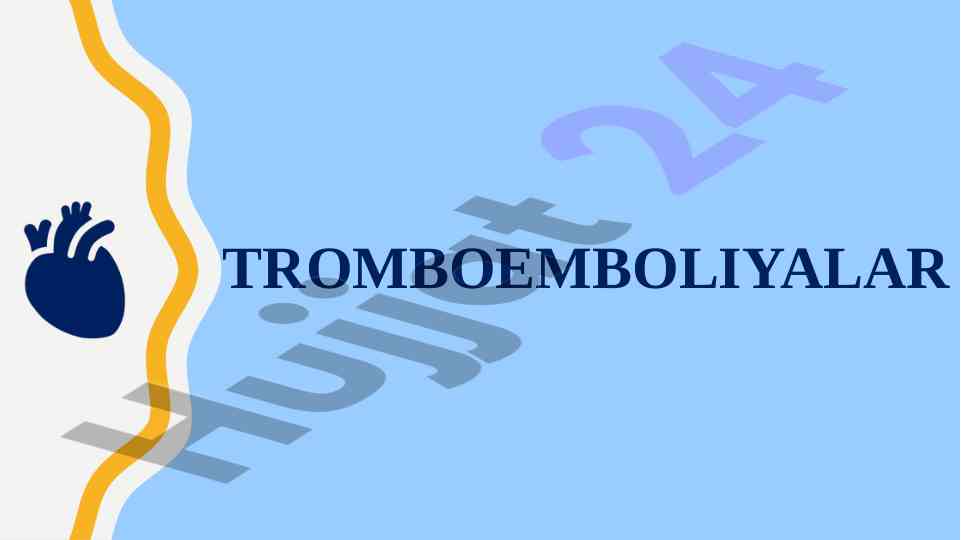 O‘pka arteriyasi tromboemboliya sabablari va xavflari