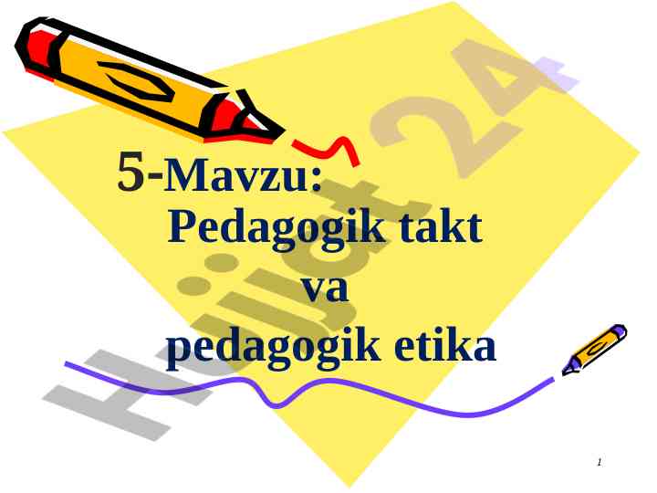 Pedagogik takt va pedagogik etika tushunchalari