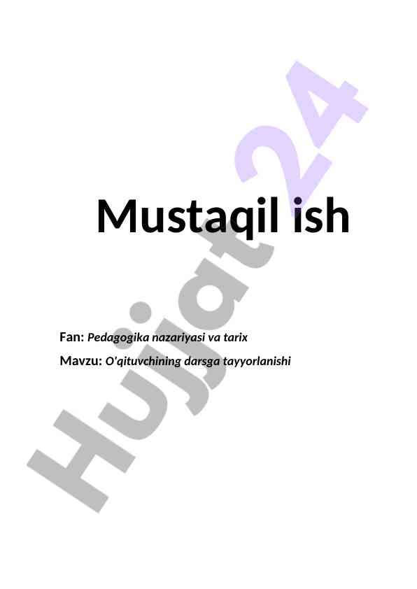 O'qituvchining darsga tayyorgarligi asoslari