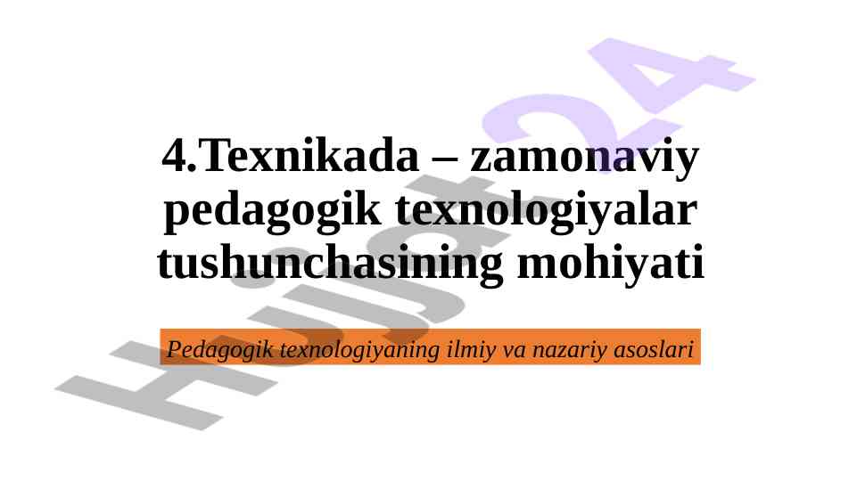 Zamonaviy pedagogik texnologiyalar tushunchasi