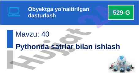 Pythonda satrlar bilan ishlash dars rejasi