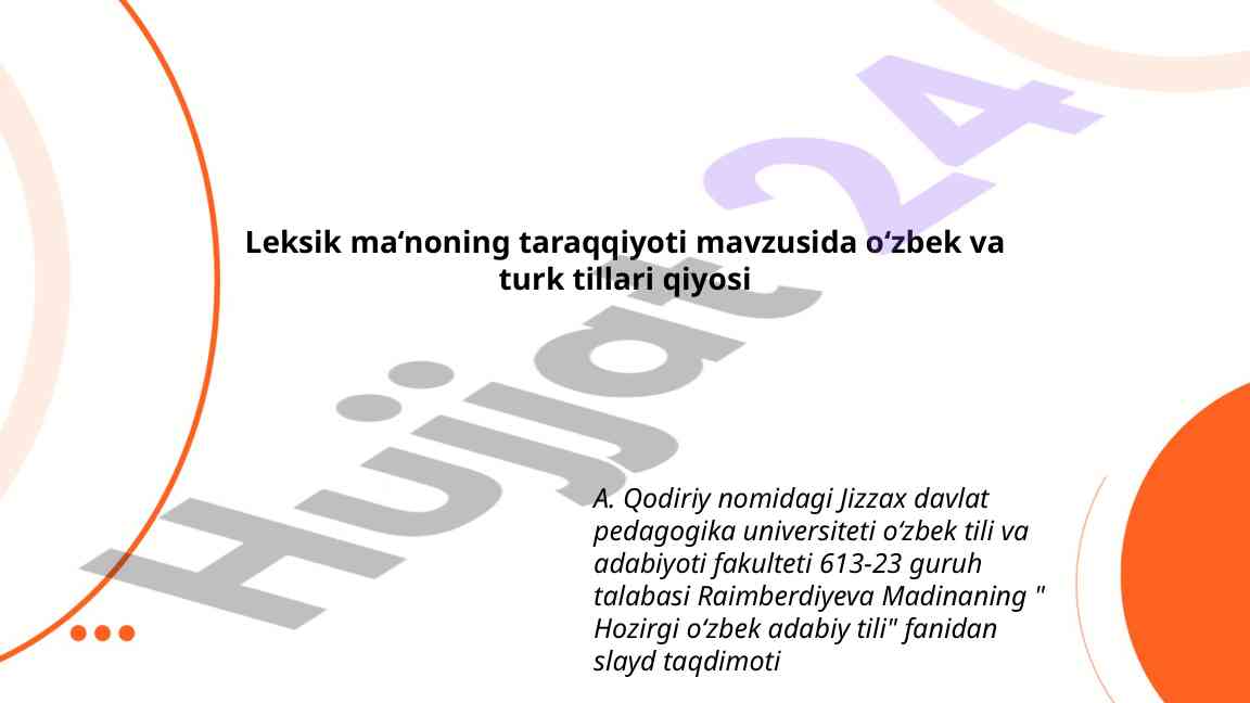 Leksik ma'noning taraqqiyoti o'zbek va turk tillari