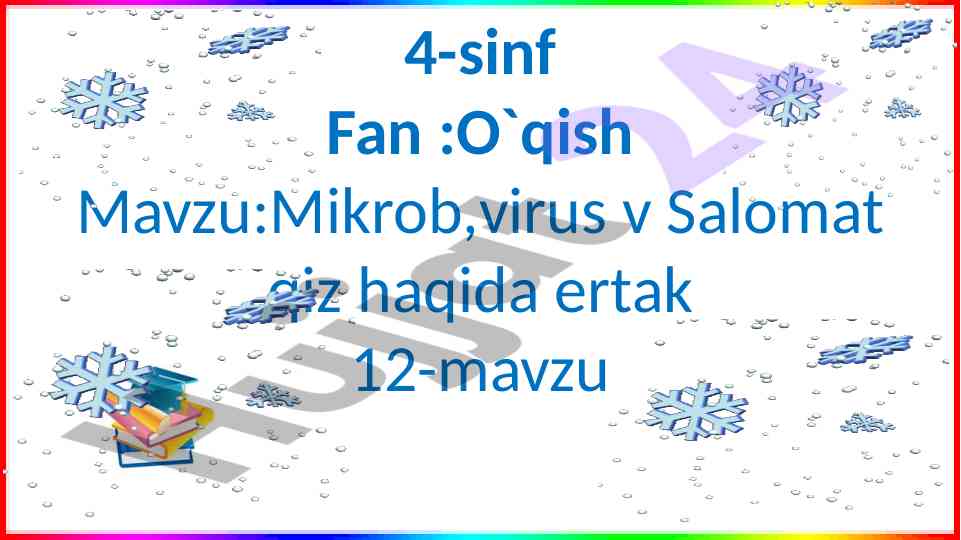 Mikrob, virus va salomat qiz haqida ertak