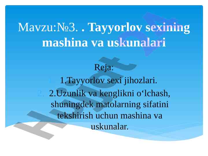 Tayyorlov sexining mashinalari va uskunalari tahlili