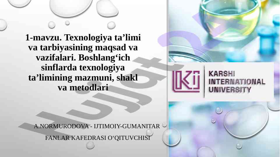 Texnologiya ta’limi va tarbiyasining maqsad va vazifalari