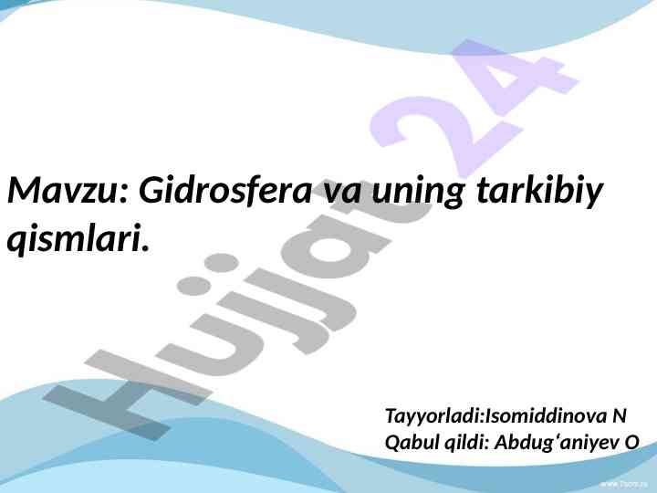 Gidrosfera va uning tarkibiy qismlari haqida ma'lumot
