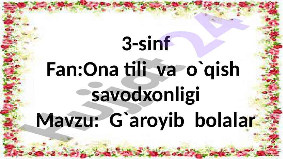 G‘aroyib bolalar mavzusi o‘qitish bo‘yicha dars
