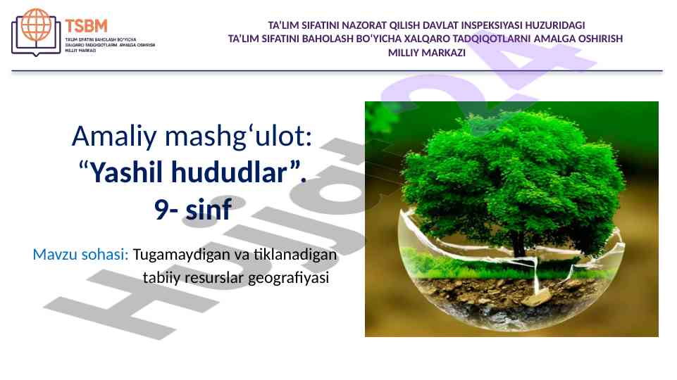 Yashil hududlar geografiyasi bo‘yicha amaliy mashg‘ulot