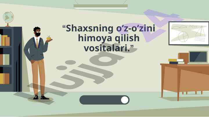 Shaxsning o‘z-o‘zini himoya qilish vositalari