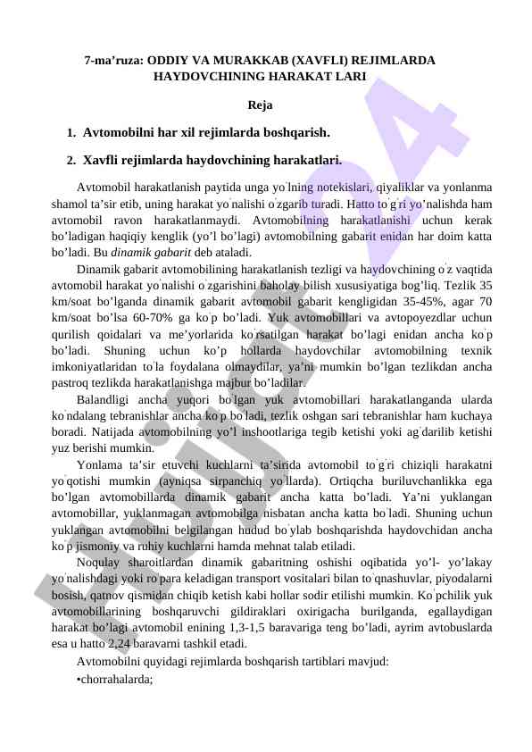 Haydovchining harakatlari oddiy va murakkab rejimlarda