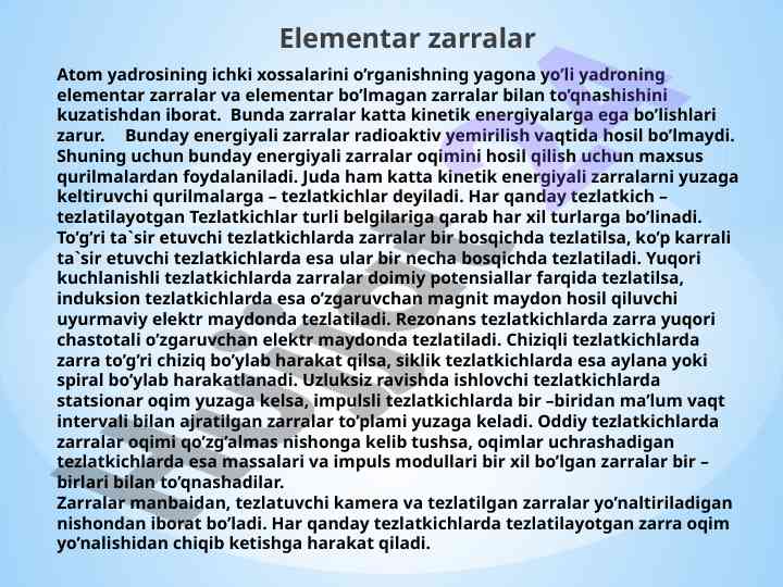 Atom yadrosining ichki xossalari va tezlatkichlar