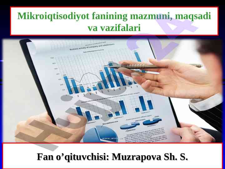 Mikroiqtisodiyot fanining mazmuni va vazifalari