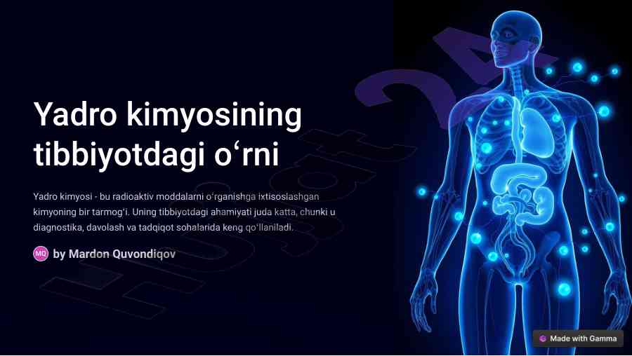 Yadro kimyosining tibbiyotdaki ahamiyati