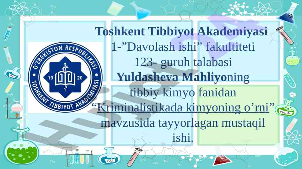 Kriminalistikada kimyoning o’rni tahlili