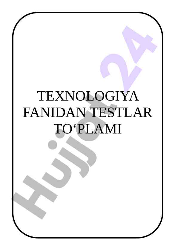 Mehnat fanidan 6-sinflar uchun testlar to'plami