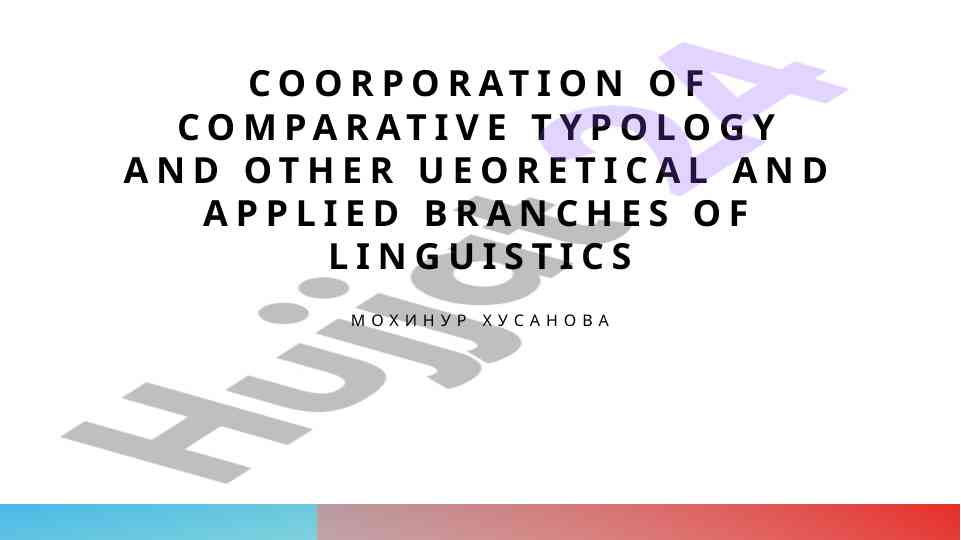 Comparative typology integration and importance in linguistics