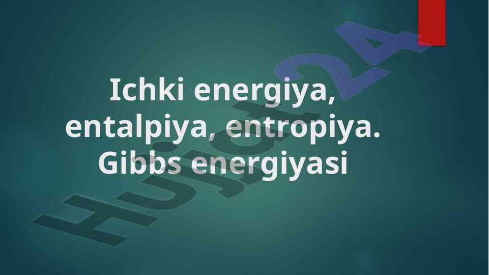 Termodinamik tizimlar va gibbs energiyasi