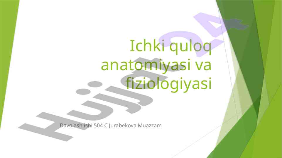 Ichki quloq anatomiyasi va fiziologiyasi