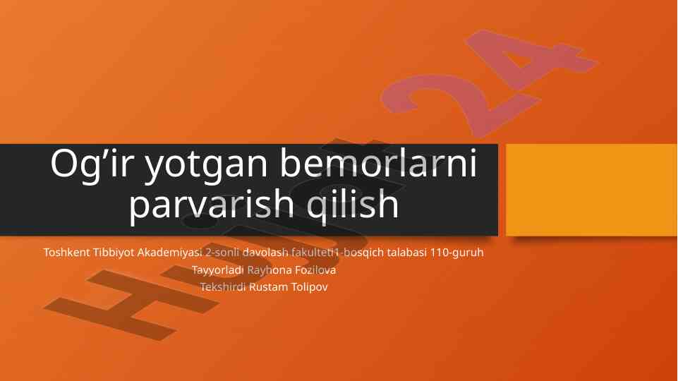 Og’ir yotgan bemorlarni parvarish qilish usullari