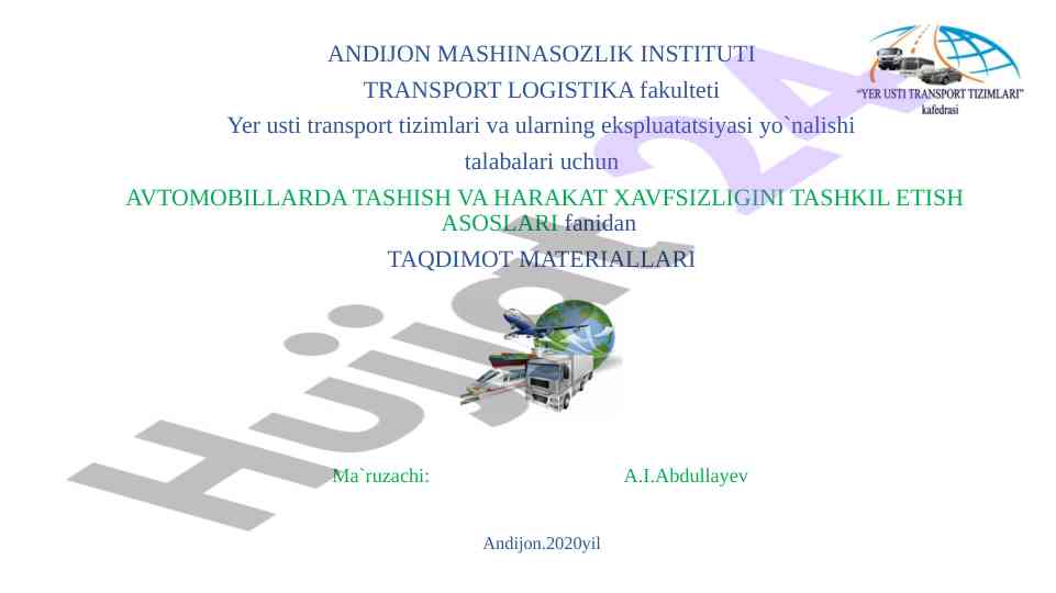 Avtomobillarda tashish va harakat xavfsizligi tashkil etish