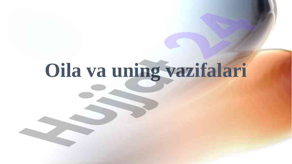 Oila Va Uning Vazifalari Tushunchasi